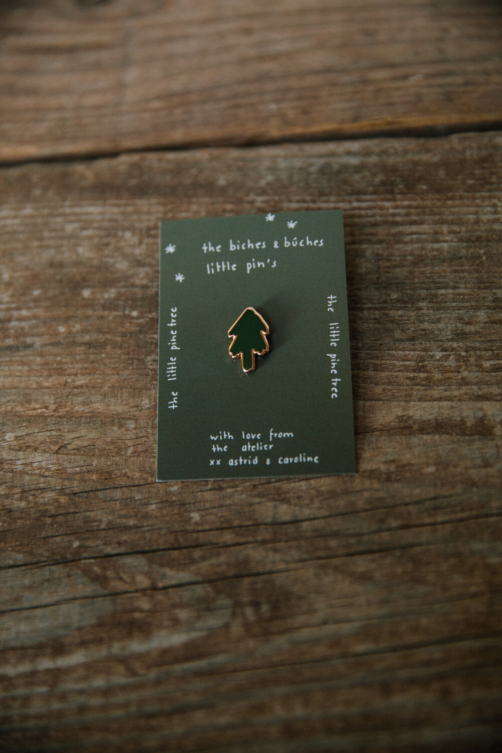 Biches & Buches - The Little Pine Tree Pin