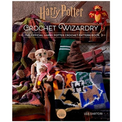 Harry Potter Crochet Wizardry The Official Harry Potter Crochet Pattern Book